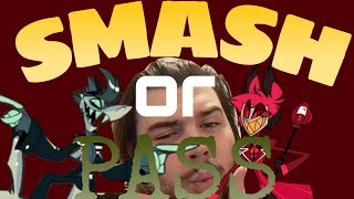 Helluva Boss/Hazbin Hotel SMASH or PASS Tierlist