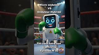 🥊 Hybride VS Micro-Onduleur : Qui gagne le match ? ⚡ #Solaire #Onduleur #MicroOnduleur #Short
