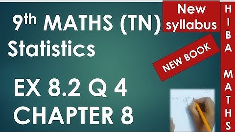 9th maths chapter 8 exercise 8.2 question 4 statistics tn samacheer hiba maths