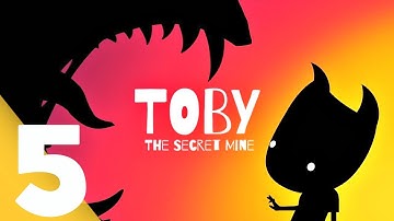 Toby The Secret Mine Very First Blind Gameplay Play Through Series | Part 5