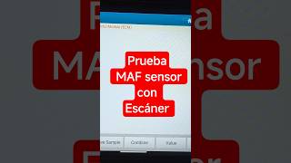 cómo probar MAF sensor con Escáner