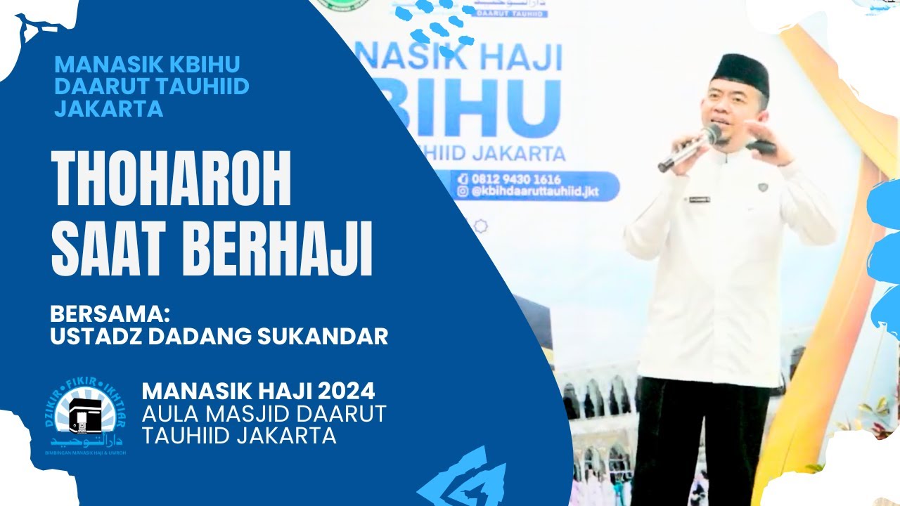MANASIK HAJI 2024 | THOHAROH SAAT IBADAH HAJI | USTADZ DADANG SUKANDAR