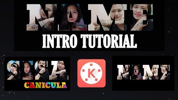 How to make NAME INTRO? | Sisa Canicula #Kinemaster (tagalog)