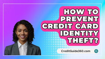 How To Prevent Credit Card Identity Theft? - CreditGuide360.com