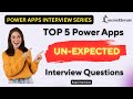 Top 5 Power Apps Unexpected Interview Questions