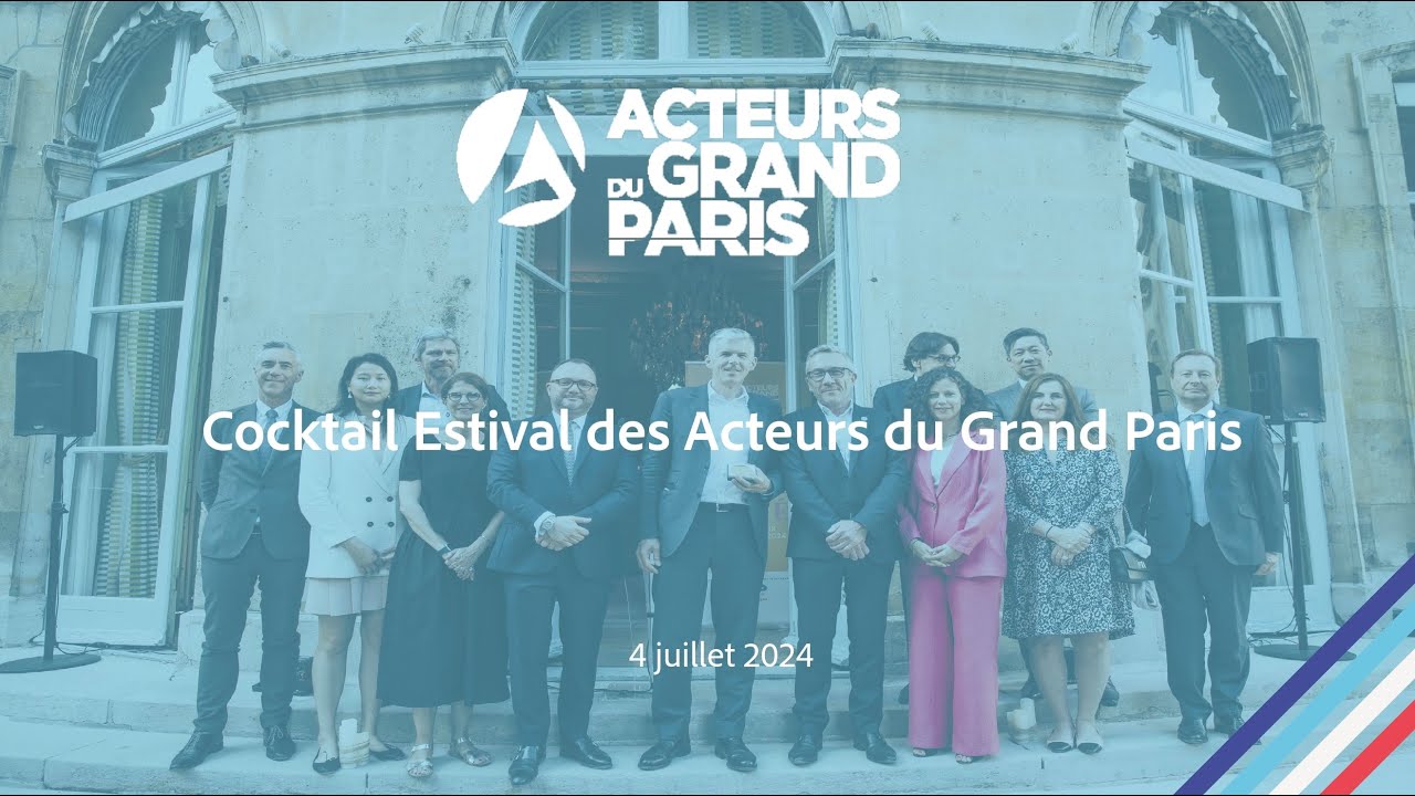 Cocktail Estival 2024 des Acteurs du Grand Paris