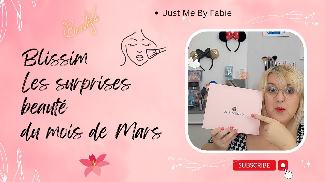 Unboxing de la box Blissim : Découvrez les surprises beauté du mois de Mars