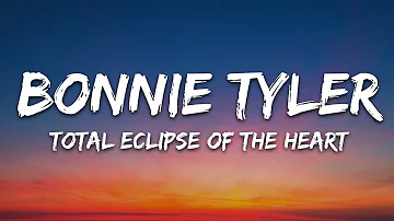 Bonnie Tyler - Total Eclipse of the Heart (Lyrics)