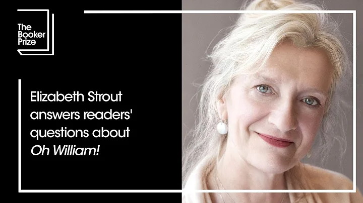 Elizabeth Strout answers readers' questions about 'Oh William!' | The Booker Prize