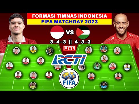Prediksi Line Up Timnas Indonesia vs Palestina - FIFA MATCHDAY 2023