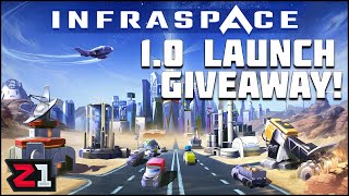 Industrializing A Planet To SAVE EVERYONE ! InfraSpace 1.0 Launch And GIVEAWAY!