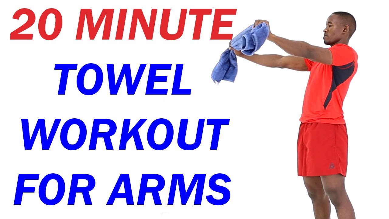 20 Minute Towel Workout for Arms/ Upper Body Towel Workout 