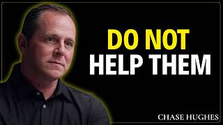 Never Save These 6 Types of People || Chase Hughes