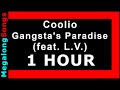 Coolio  gangstas paradise feat lv  1 hour 
