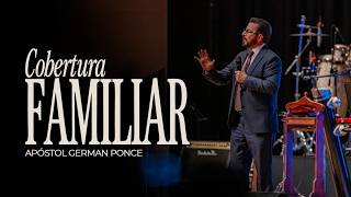 Apóstol German Ponce │ Cobertura Familiar  │ 05 Junio 2026