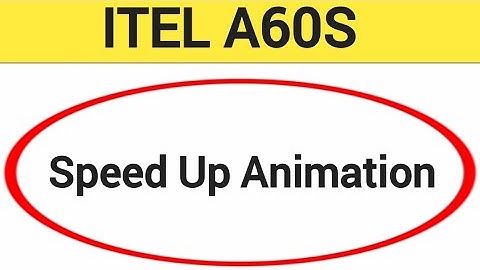 How to speed up animation, Itel A60s me animation speed kaise increase Karen