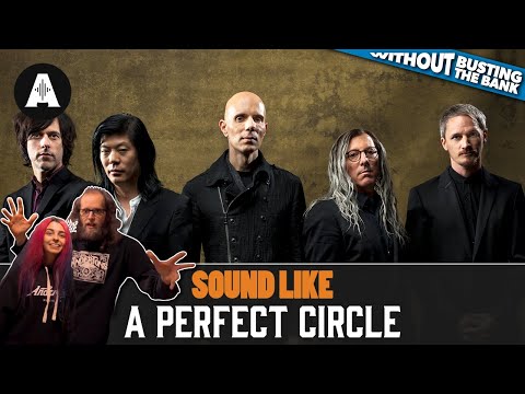 Sound Like A Perfect Circle | Without Breaking the Bank!