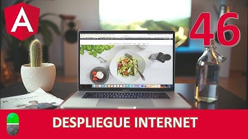 Curso Angular. Despliegue. Fin de curso. Vídeo 46
