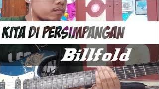 KITA DI PERSIMPANGAN - BILLFOLD  | GUITAR COVER