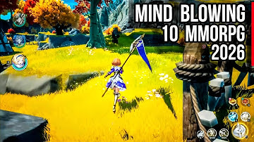 Top 10 Mind Blowing MMO RPG 2026 Android, PC & iOS | Best MMORPG 2026 !