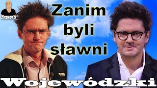 Kuba Wojewódzki | Zanim byli sławni