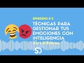 👧👦 Técnicas para gestionar tus emociones con inteligencia | SaberDigitalAcademia.com