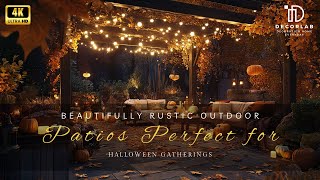 Beautifully Rustic Outdoor Patios Perfect for Halloween Gatherings