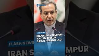 ULTIMATUM TERAKHIR! Iran Siaga Tempur &amp Ancam Musuh bakal Perang Lagi jika Kesepakatan Tak Disetujui
