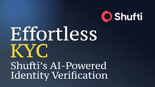 Effortless Kyc Shuftis Ai-Powered Ideny Verification
