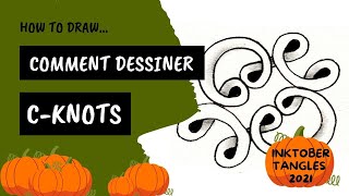 Comment dessiner le tangle C-Knots 