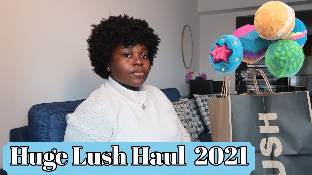 HUGE LUSH HAUL 2021