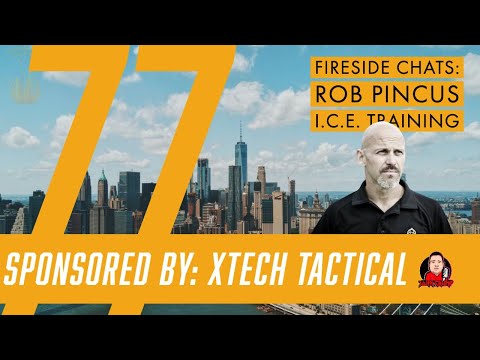 Fireside Chats 77: Rob Pincus - Classes During the Pandemic and The 2A Rally