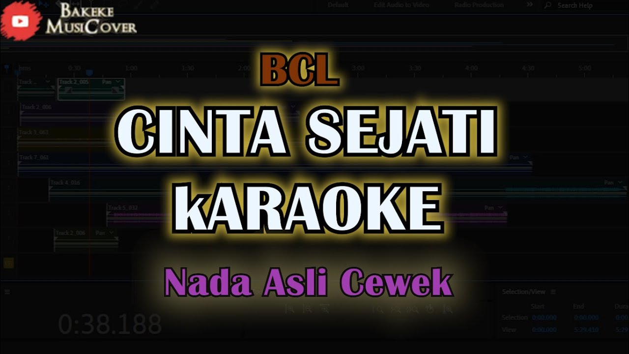 BCL Cinta Sejati Karaoke Nada Cewek YouTube