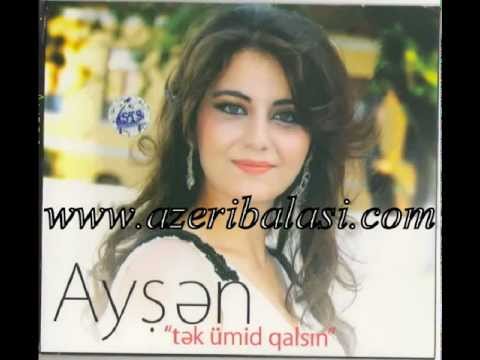 Aysen - Hesretindeyem   www.azeribalasi.com