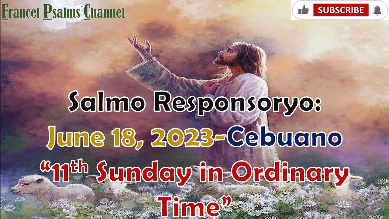 Salmo Responsoryo June 18 2023 CEBUANO 11th Sunday In Ordinary Time salmo-responsoryo-june-18-2023-cebuano-11th-sunday-in-ordinary-time