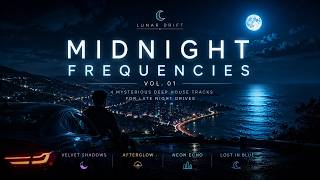 LUNAR DRIFT — Midnight Frequencies Vol. 01 | 4 Mysterious Deep House Tracks