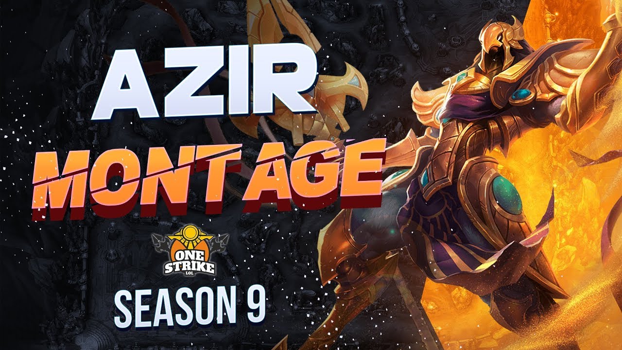 AZIR Montage 2 One Strike | SEASON 9