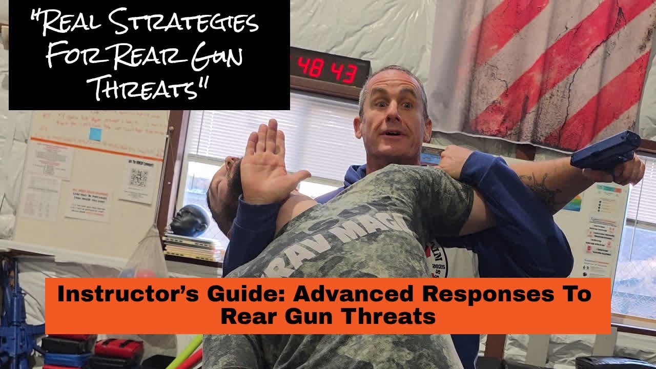 Instructor's Guide | Advanced Responses To Rear Gun Threats 