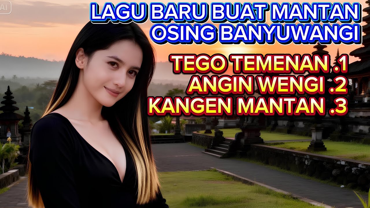 Lagu Baru Buat Mantan Sedih Menusuk Hati😭💔Osing Banyuwangi