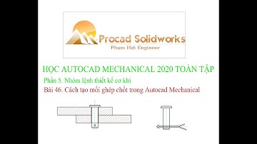 Bài 46. Cách tạo mối ghép chốt trong Autocad Mcahnical
