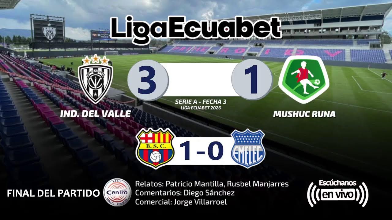 EN VIVO | Independiente del Valle VS Mushuc Runa SC / Barcelona vs Emelec