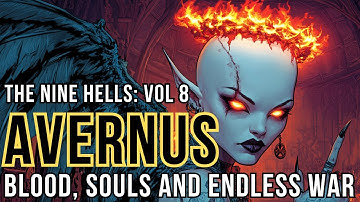 D&D Lore: Avernus ULTIMATE Nine Hells Deep Dive 👑