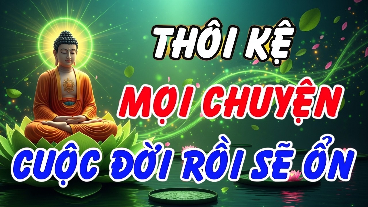 Khi Gánh Nặng Quá Lớn Hãy Nghe Lời Phật Dạy Này – Đừng Ép Mình Phải Gồng Gánh Cả Thế Giới