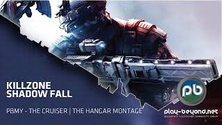 KILLZONE™ SHADOW FALL - PBMY - The Cruiser | The Hangar Montage