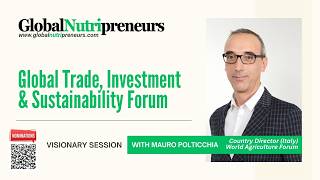 GlobalNutriPreneurs: Mauro Polticchia, Country Director (Italy), World Agriculture Forum screenshot 2
