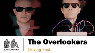 The Overlookers - Driving Fast