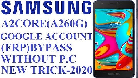 SAMSUNG A2CORE (A260G) GOOGLE ACCOUNT (FRP) BYPASS WITHOUT P C NEW TRICK 2020