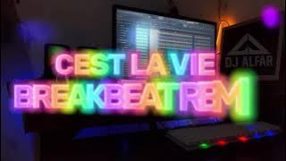 Download lagu DJ CEST LA VIE BREAKBEAT FULLBASS