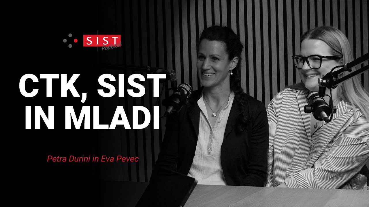 CTK, SIST in mladi | Petra Durini in Eva Pevec | E008