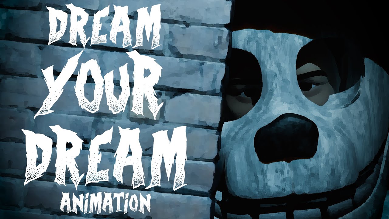 FNAF DREAM YOUR DREAM ANIMATION
